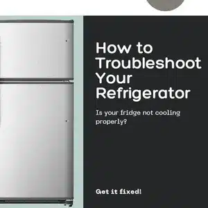 How to Troubleshoot a Refrigerator That’s Not Cooling